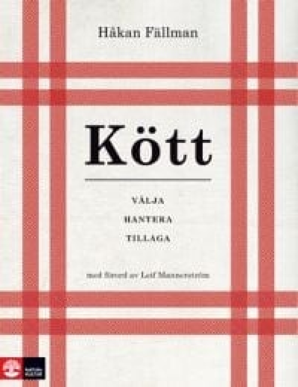 Kött - Håkan Fällman i gruppen Matlagning / Kokböcker / Kött hos KitchenLab (1355-10885)