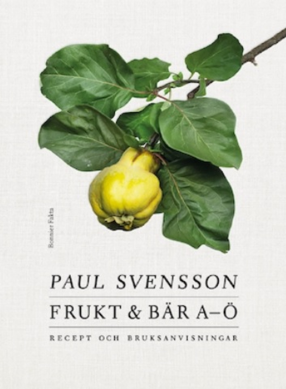 Frukt och bär A-Ö - Paul Svensson i gruppen Matlagning / Kokböcker / Vegetariskt hos The Kitchen Lab (1355-28909)