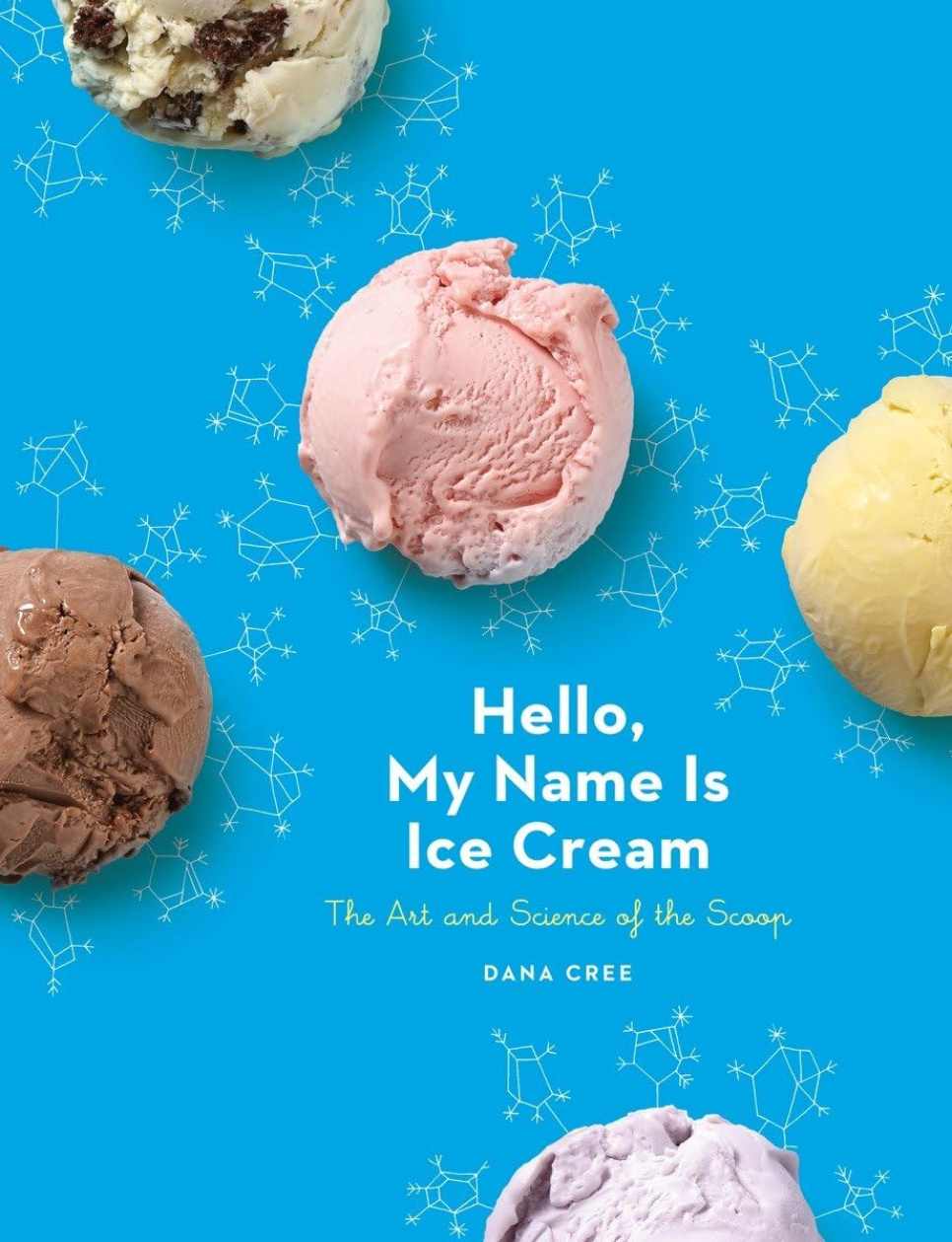 Hello, My Name Is Ice Cream - Dana Cree i gruppen Matlagning / Kokböcker / Efterrätter & desserter hos The Kitchen Lab (1355-29517)